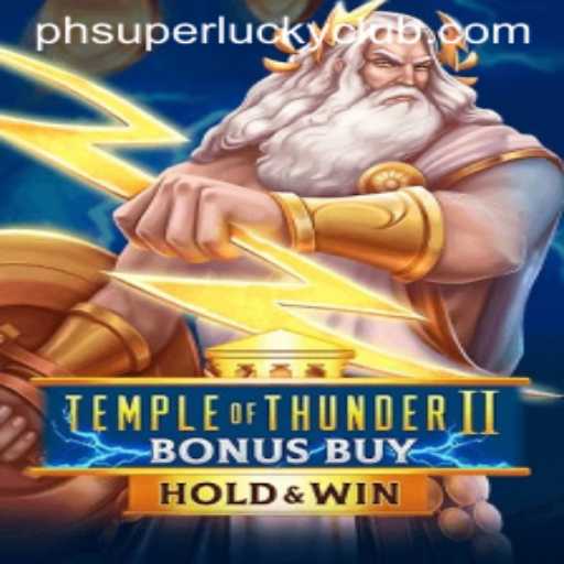 Temple of Thunder II Bonus Buy: Unleashing the Thunderous Adventure